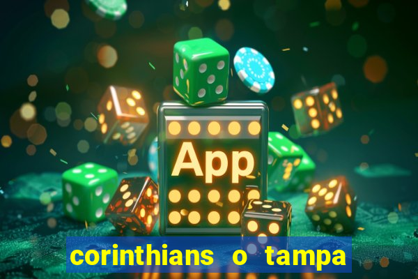 corinthians o tampa da bola